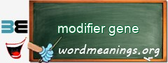 WordMeaning blackboard for modifier gene